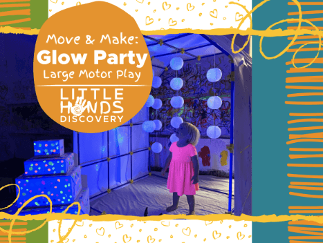 Parent & Me: Move & Make: Glow Party