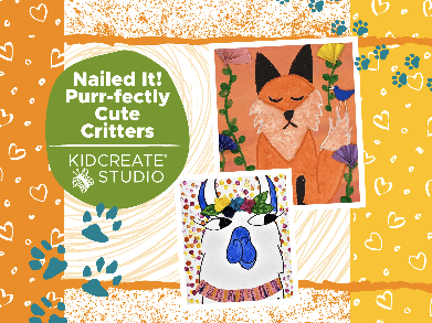 Nailed It! - Purr-fectly Cute Critters Summer Camp (Afternoon)